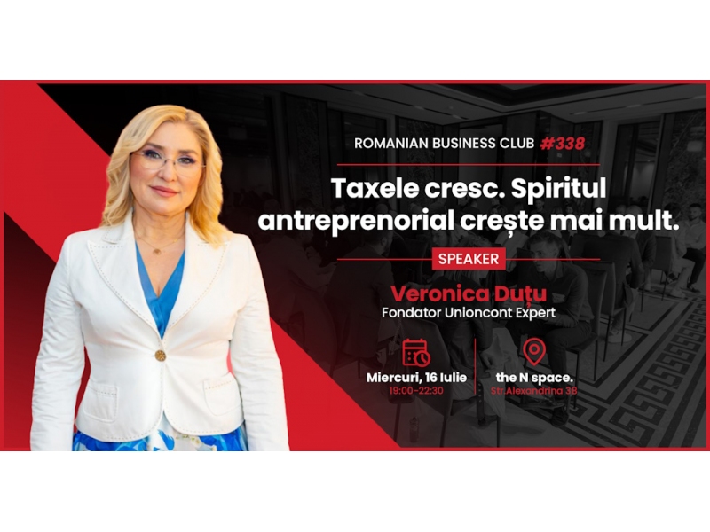 Veronica Dutu, invitat special la Romanian Business Club: Antreprenoriatul in fata cresterii taxelor